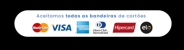 Bandeiras de cartão aceitas: Mastercard, Visa, American Express, Diners Club, Hipercard, Elo.